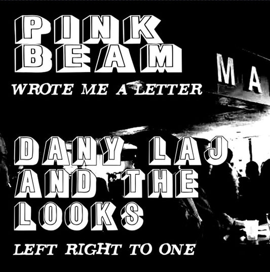 Dany Laj and the Looks - Left Right to One / Pink Beam - Wrote Me A Letter split 7" single